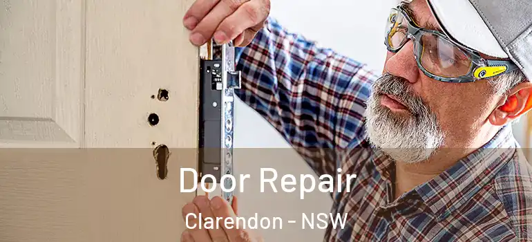 Door Repair Clarendon - NSW