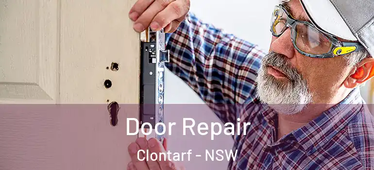 Door Repair Clontarf - NSW