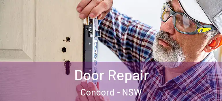 Door Repair Concord - NSW