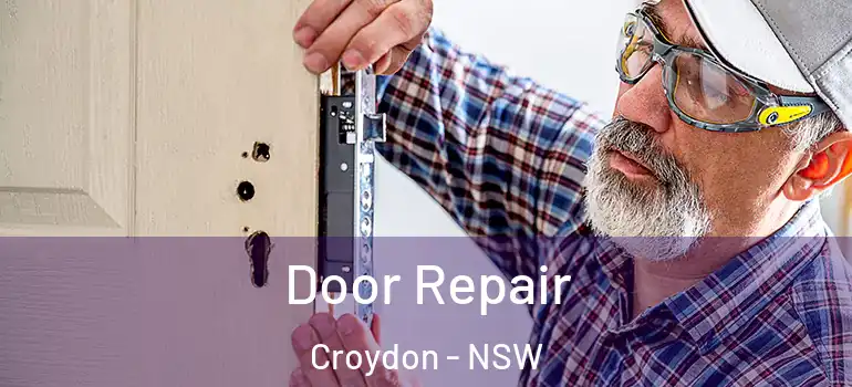 Door Repair Croydon - NSW