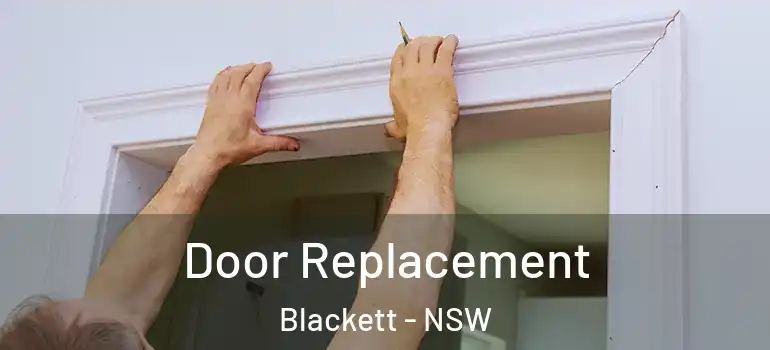 Door Replacement Blackett - NSW