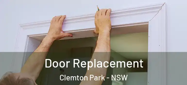 Door Replacement Clemton Park - NSW