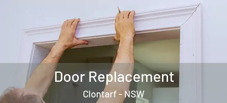 Door Replacement Clontarf - NSW