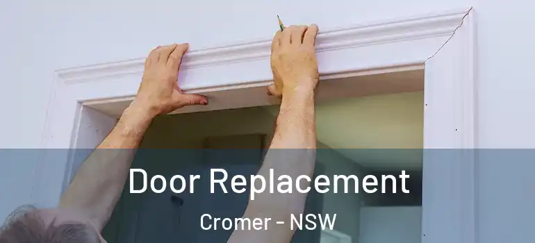 Door Replacement Cromer - NSW