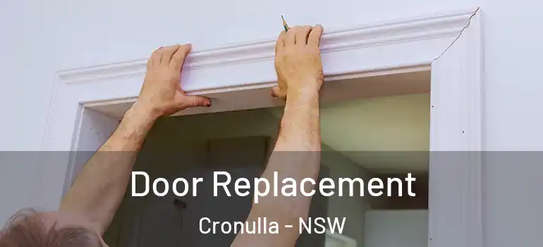  Door Replacement Cronulla - NSW