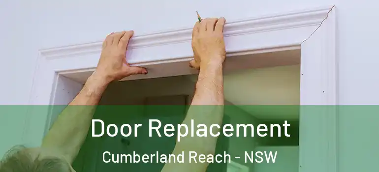 Door Replacement Cumberland Reach - NSW