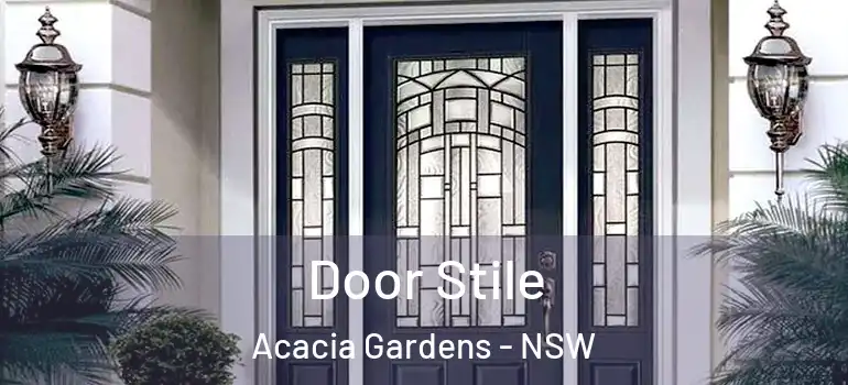 Door Stile Acacia Gardens - NSW
