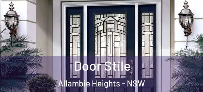 Door Stile Allambie Heights - NSW