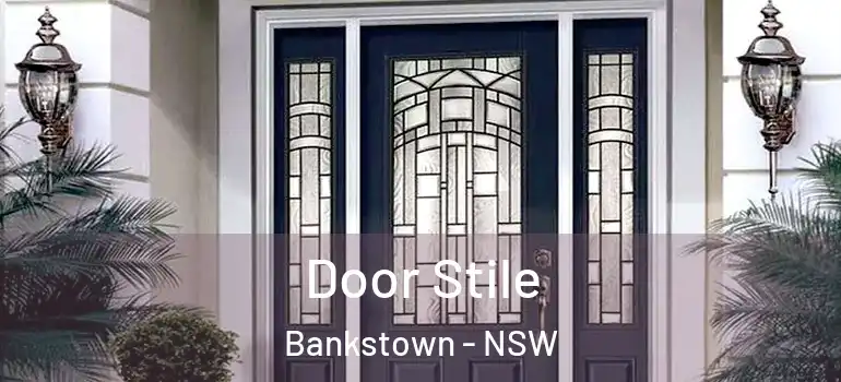 Door Stile Bankstown - NSW
