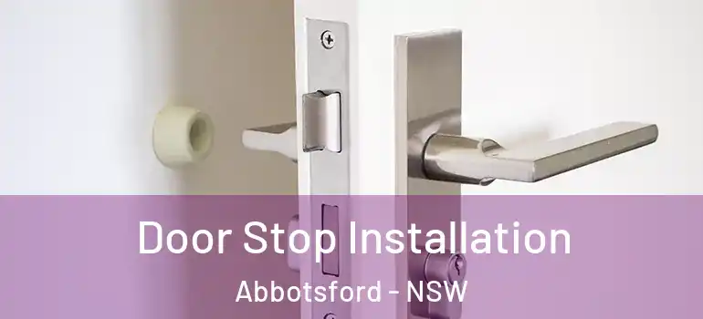  Door Stop Installation Abbotsford - NSW