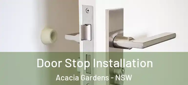 Door Stop Installation Acacia Gardens - NSW
