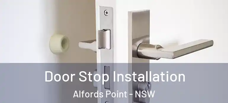 Door Stop Installation Alfords Point - NSW