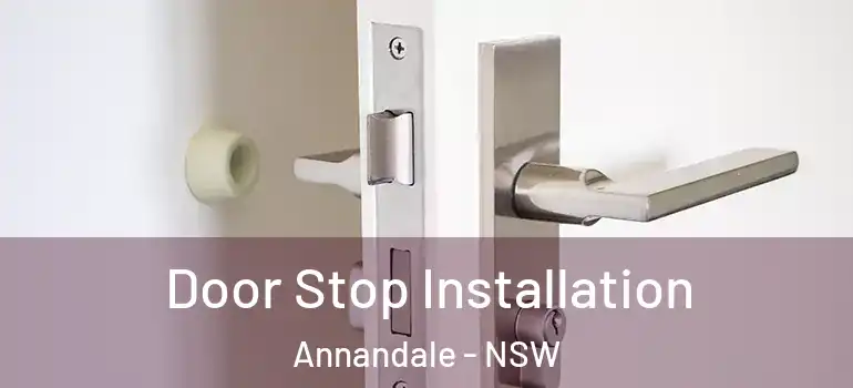 Door Stop Installation Annandale - NSW