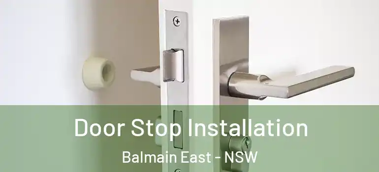 Door Stop Installation Balmain East - NSW