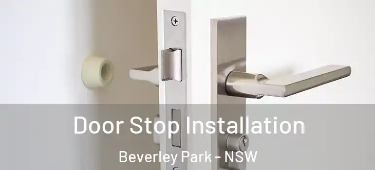 Door Stop Installation Beverley Park - NSW