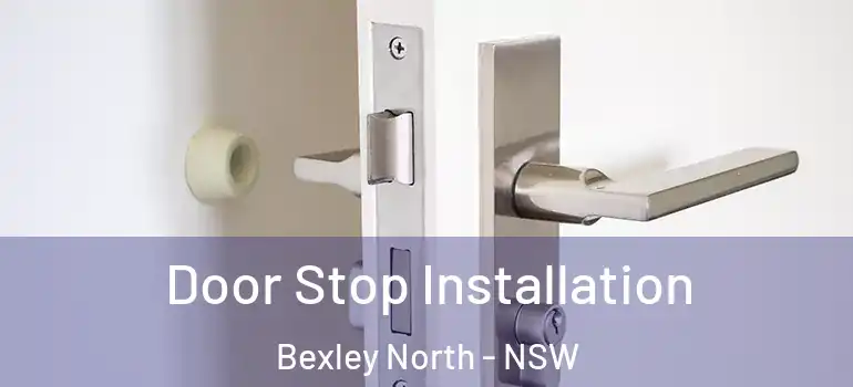  Door Stop Installation Bexley North - NSW