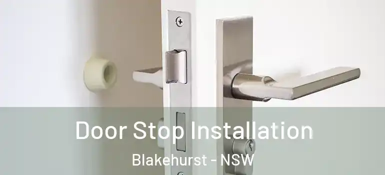 Door Stop Installation Blakehurst - NSW