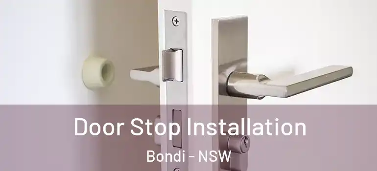 Door Stop Installation Bondi - NSW