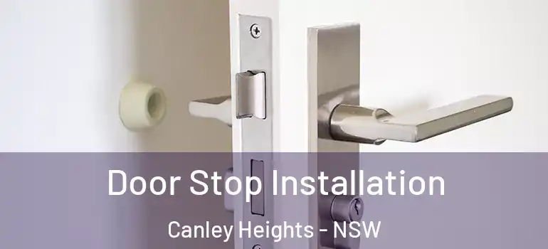 Door Stop Installation Canley Heights - NSW
