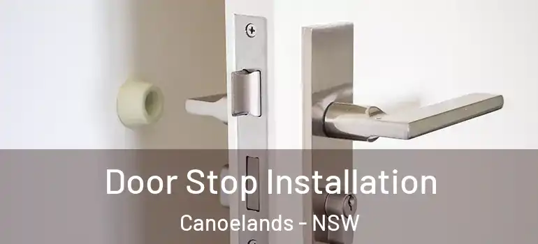 Door Stop Installation Canoelands - NSW