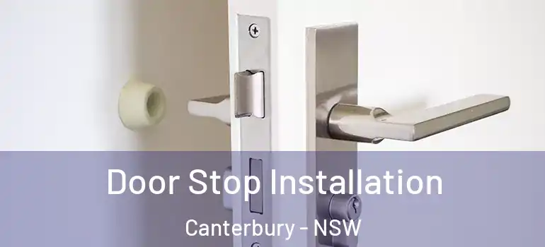 Door Stop Installation Canterbury - NSW