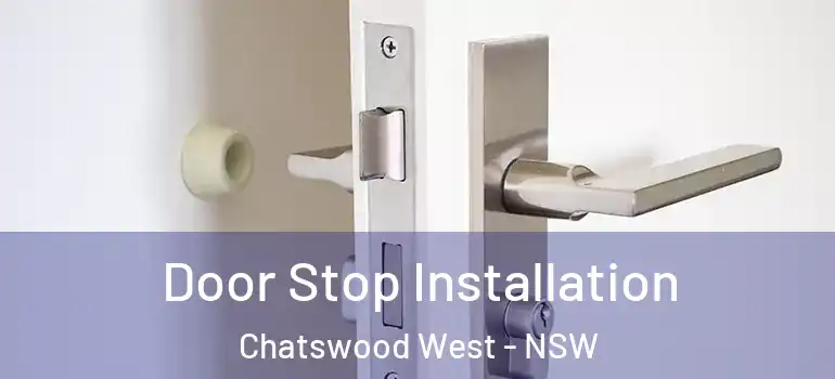 Door Stop Installation Chatswood West - NSW