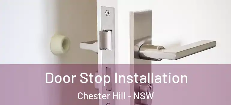 Door Stop Installation Chester Hill - NSW