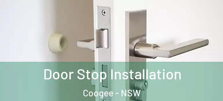  Door Stop Installation Coogee - NSW