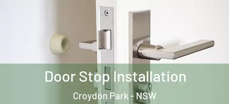  Door Stop Installation Croydon Park - NSW