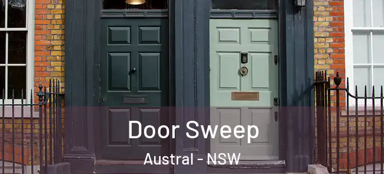  Door Sweep Austral - NSW