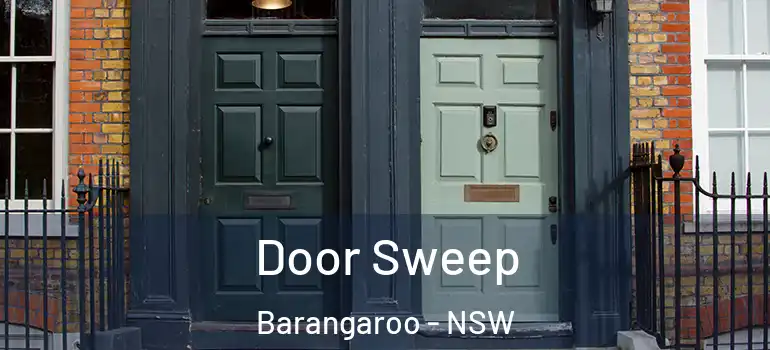 Door Sweep Barangaroo - NSW