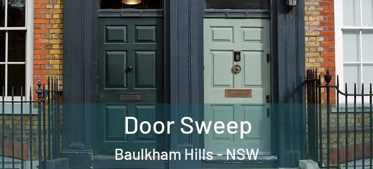 Door Sweep Baulkham Hills - NSW
