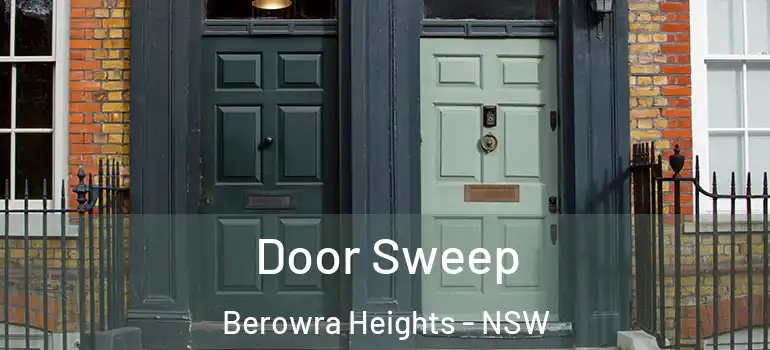 Door Sweep Berowra Heights - NSW