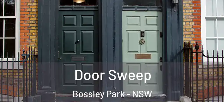 Door Sweep Bossley Park - NSW