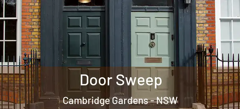 Door Sweep Cambridge Gardens - NSW