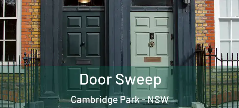 Door Sweep Cambridge Park - NSW