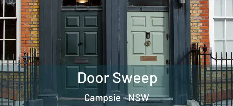  Door Sweep Campsie - NSW