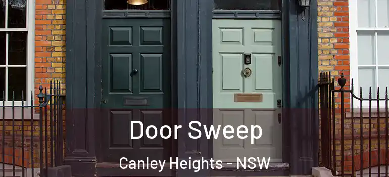 Door Sweep Canley Heights - NSW