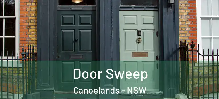 Door Sweep Canoelands - NSW
