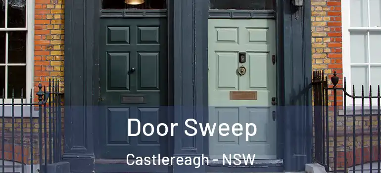 Door Sweep Castlereagh - NSW