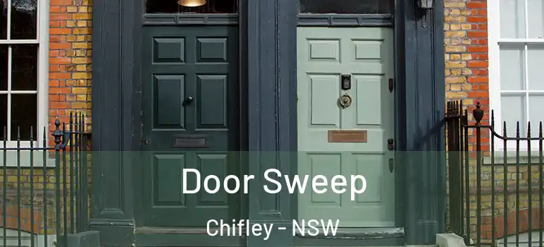  Door Sweep Chifley - NSW