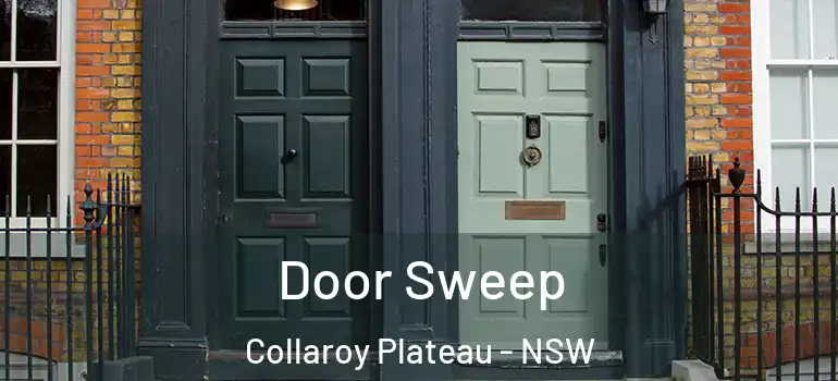 Door Sweep Collaroy Plateau - NSW