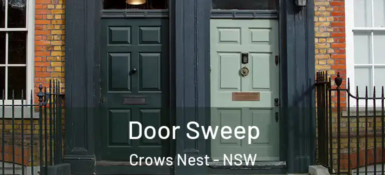 Door Sweep Crows Nest - NSW