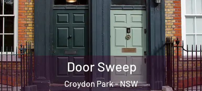 Door Sweep Croydon Park - NSW