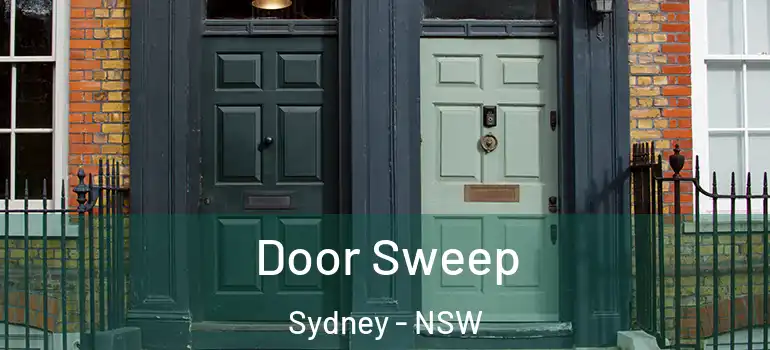Door Sweep Sydney - NSW