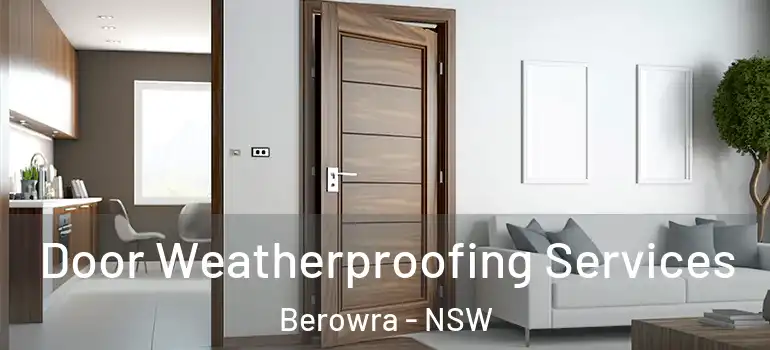 Door Weatherproofing Services Berowra - NSW
