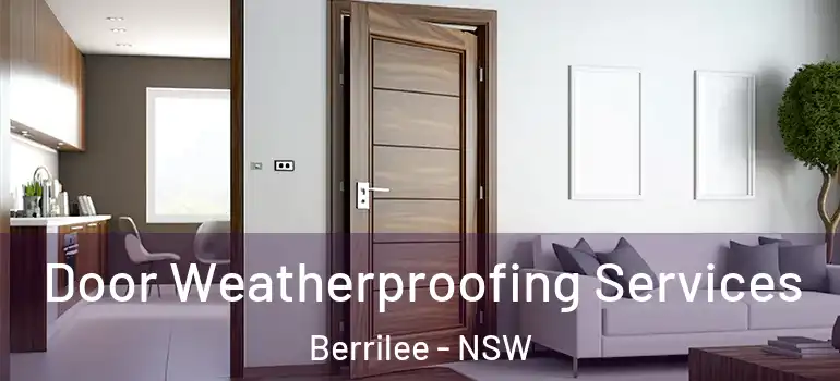 Door Weatherproofing Services Berrilee - NSW