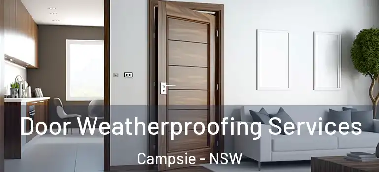  Door Weatherproofing Services Campsie - NSW