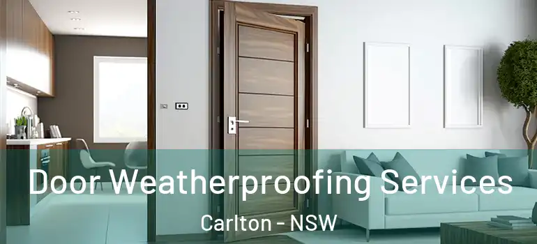 Door Weatherproofing Services Carlton - NSW