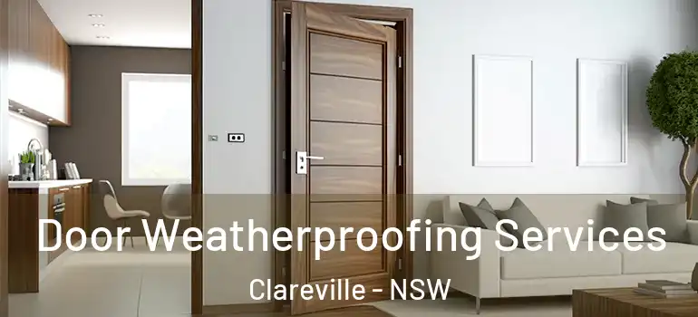 Door Weatherproofing Services Clareville - NSW